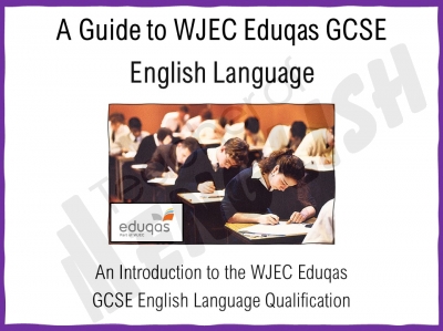 A Guide to the Eduqas GCSE English Language Qualification